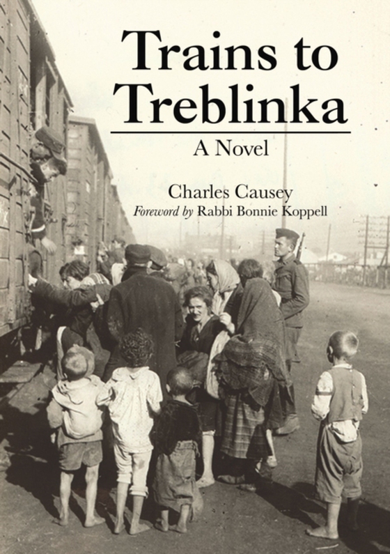Trains to Treblinka (e-bog) af Causey, Charles