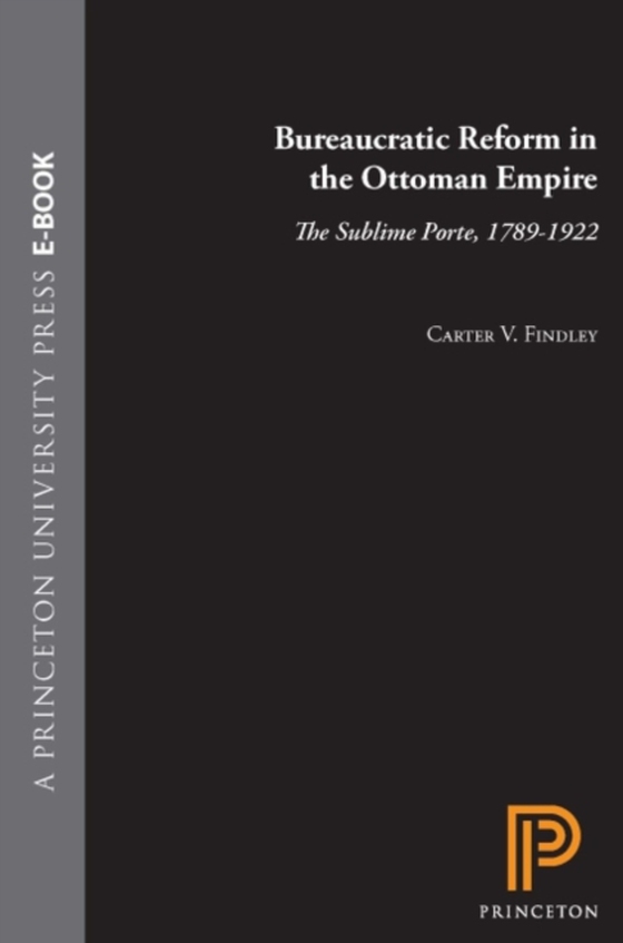 Bureaucratic Reform in the Ottoman Empire (e-bog) af Findley, Carter Vaughn