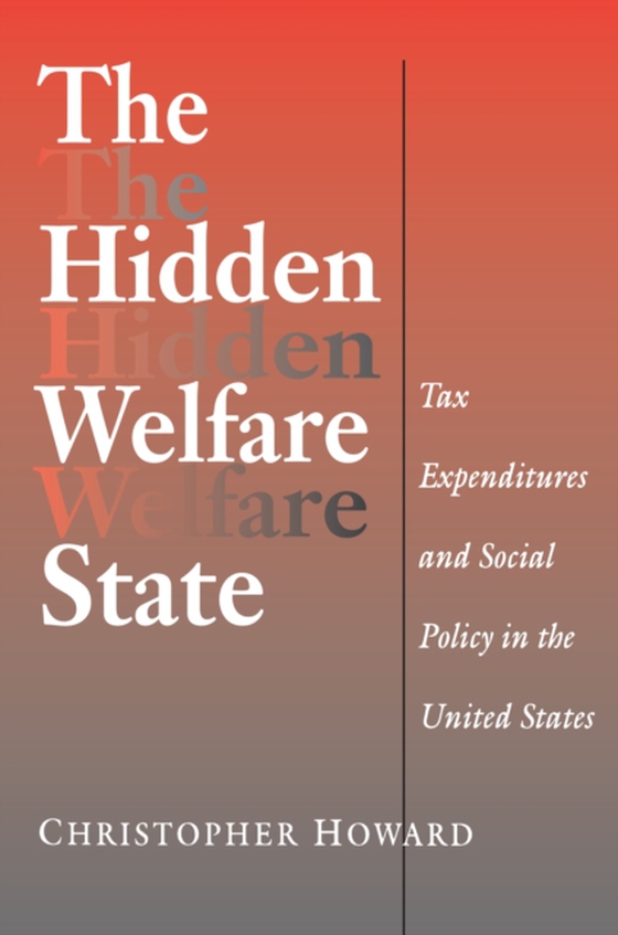 Hidden Welfare State (e-bog) af Howard, Christopher