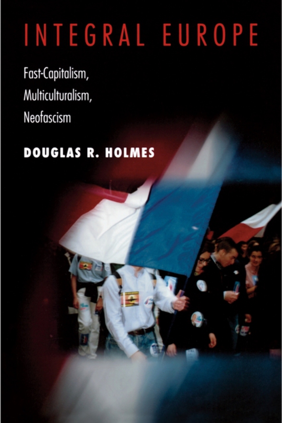 Integral Europe (e-bog) af Holmes, Douglas R.