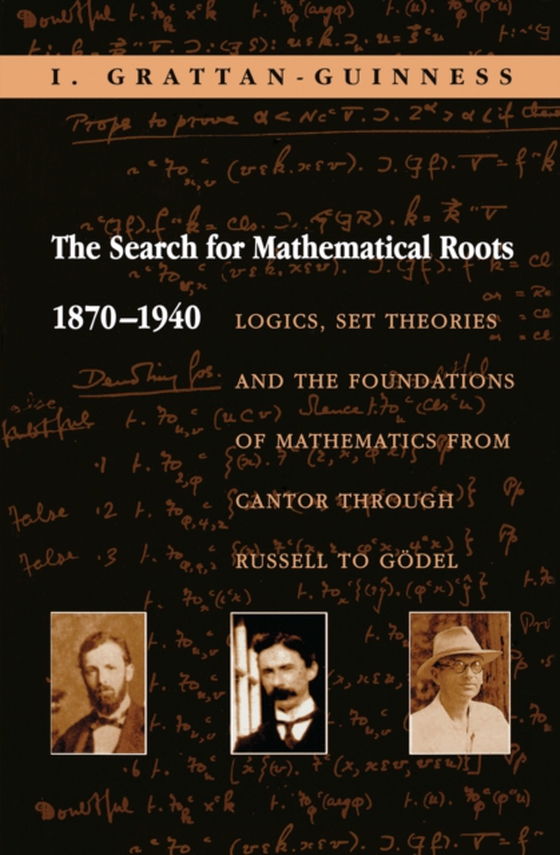 Search for Mathematical Roots, 1870-1940 (e-bog) af Grattan-Guinness, I.