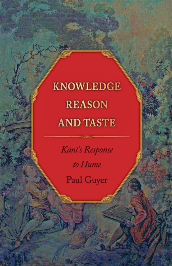 Knowledge, Reason, and Taste (e-bog) af Guyer, Paul