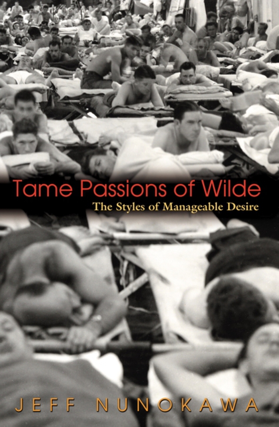 Tame Passions of Wilde (e-bog) af Nunokawa, Jeff