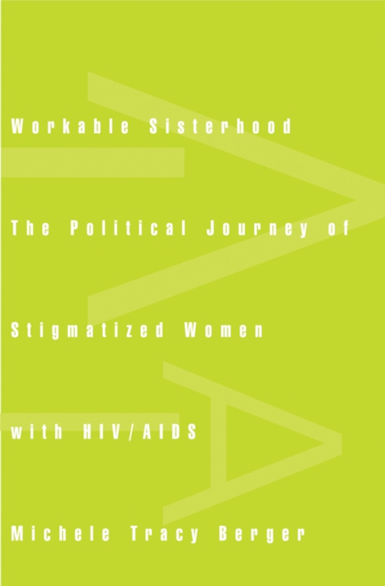 Workable Sisterhood (e-bog) af Berger, Michele Tracy