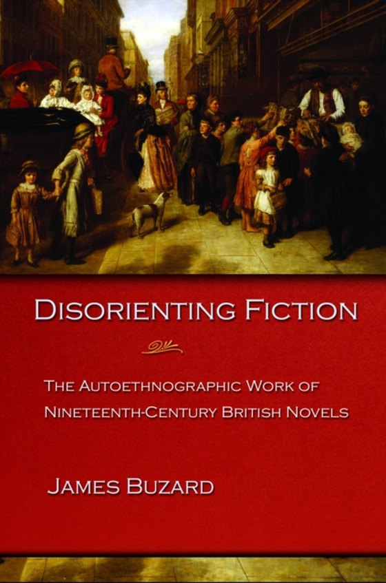 Disorienting Fiction (e-bog) af Buzard, James