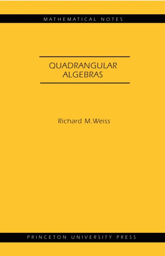 Quadrangular Algebras. (MN-46)