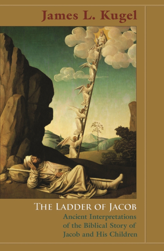 Ladder of Jacob (e-bog) af Kugel, James L.