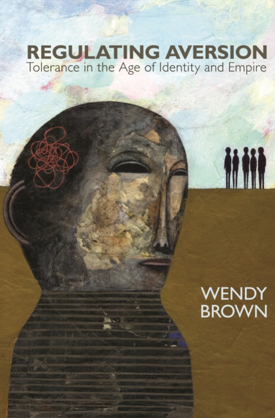 Regulating Aversion (e-bog) af Brown, Wendy