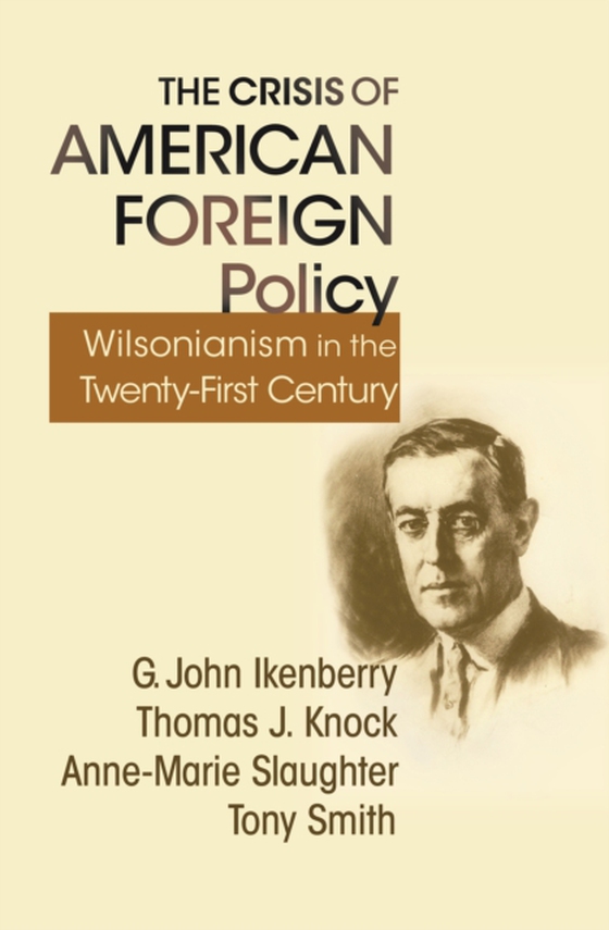 Crisis of American Foreign Policy (e-bog) af Smith, Tony