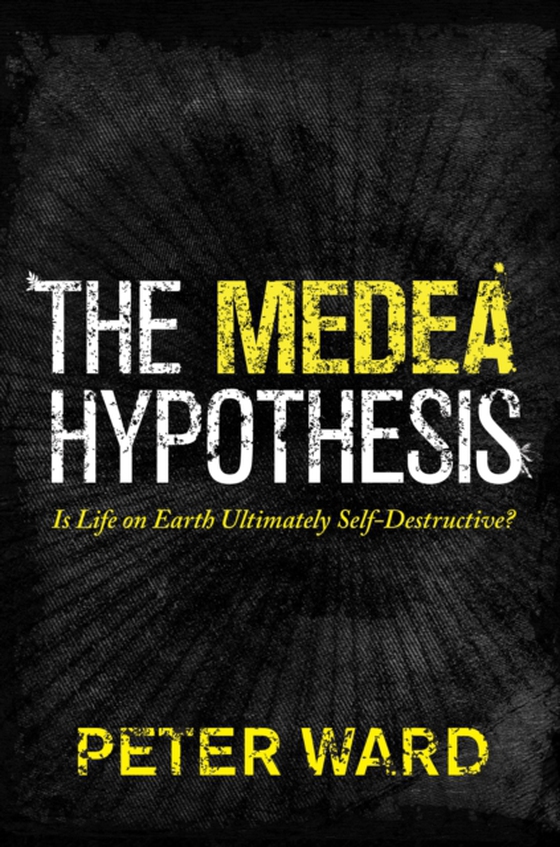 Medea Hypothesis (e-bog) af Ward, Peter