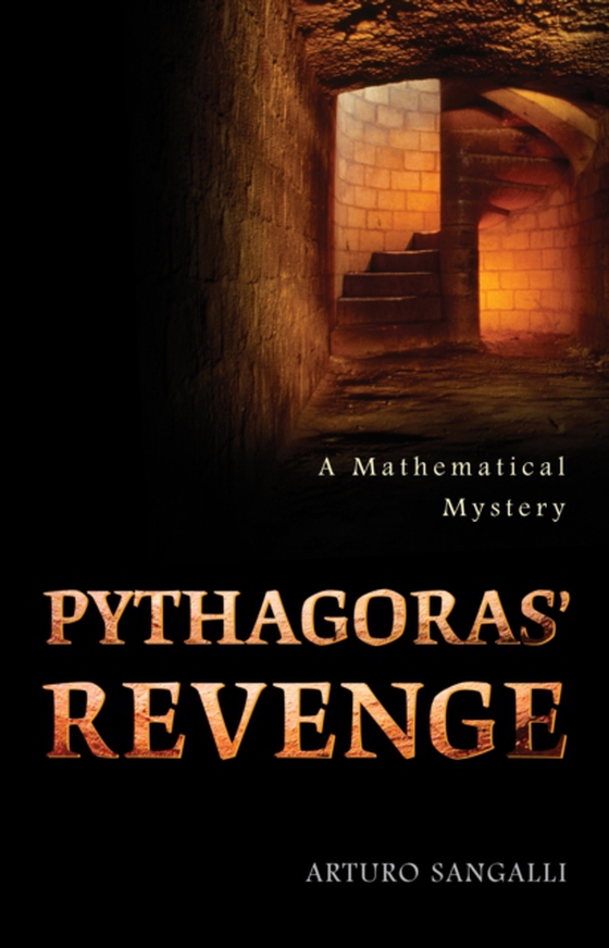 Pythagoras' Revenge (e-bog) af Sangalli, Arturo