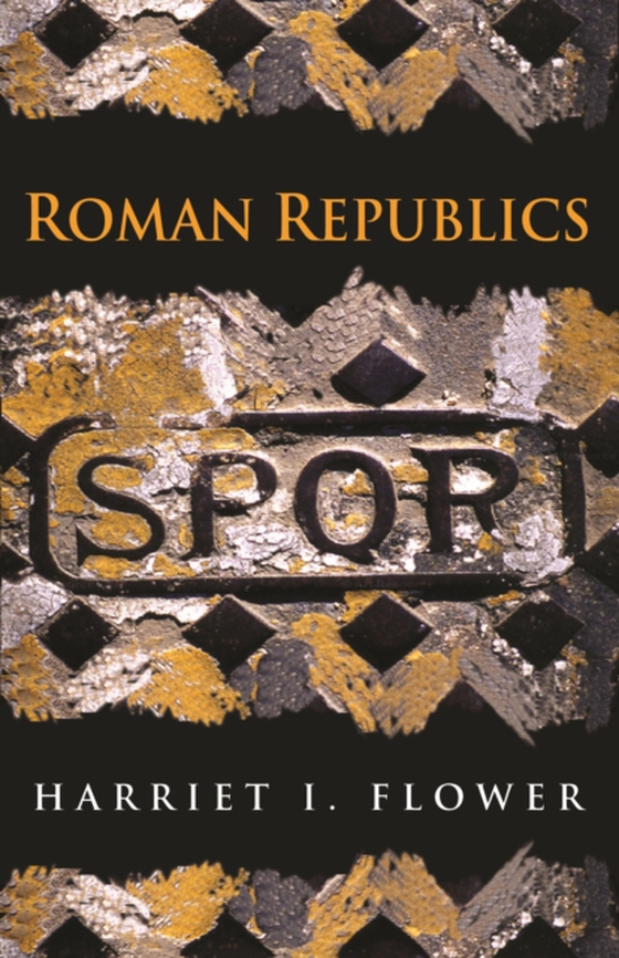 Roman Republics (e-bog) af Flower, Harriet I.