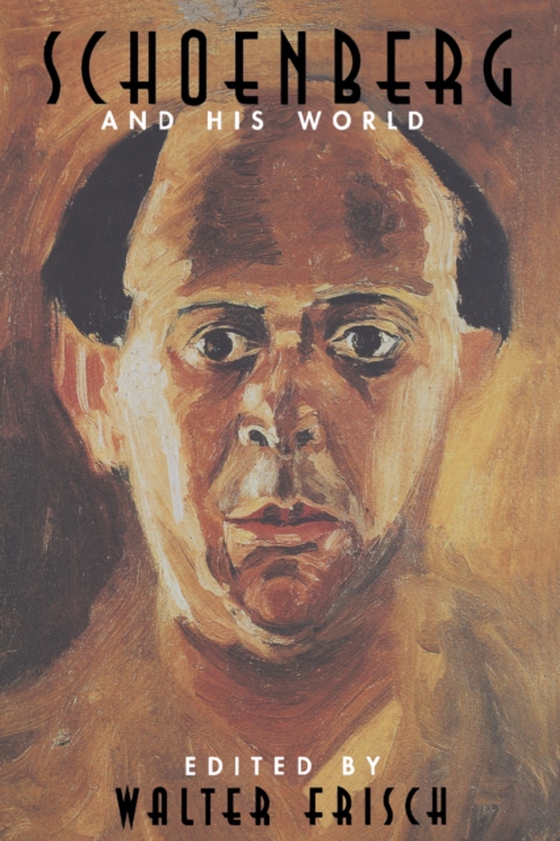 Schoenberg and His World (e-bog) af -