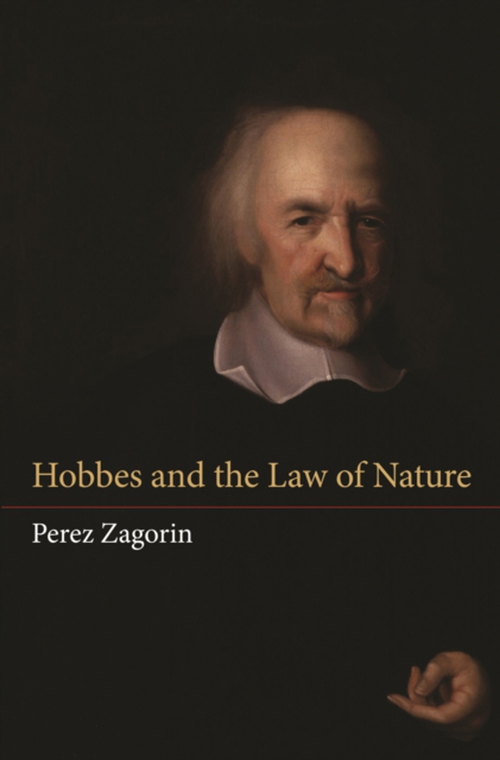 Hobbes and the Law of Nature (e-bog) af Zagorin, Perez