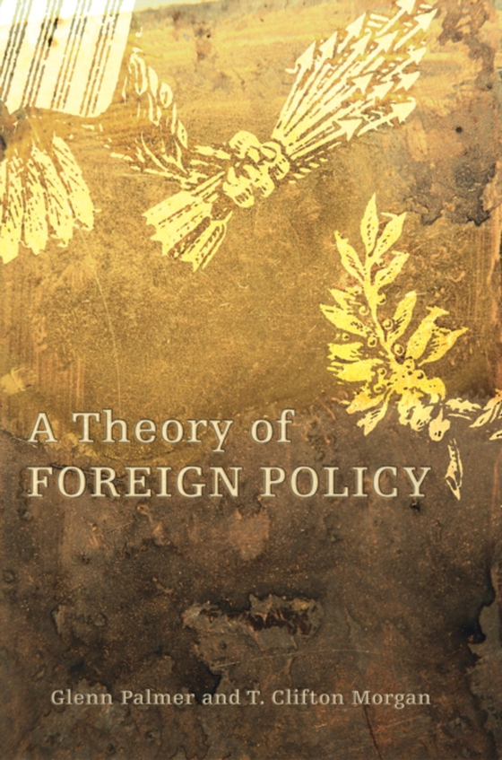 Theory of Foreign Policy (e-bog) af Morgan, T. Clifton