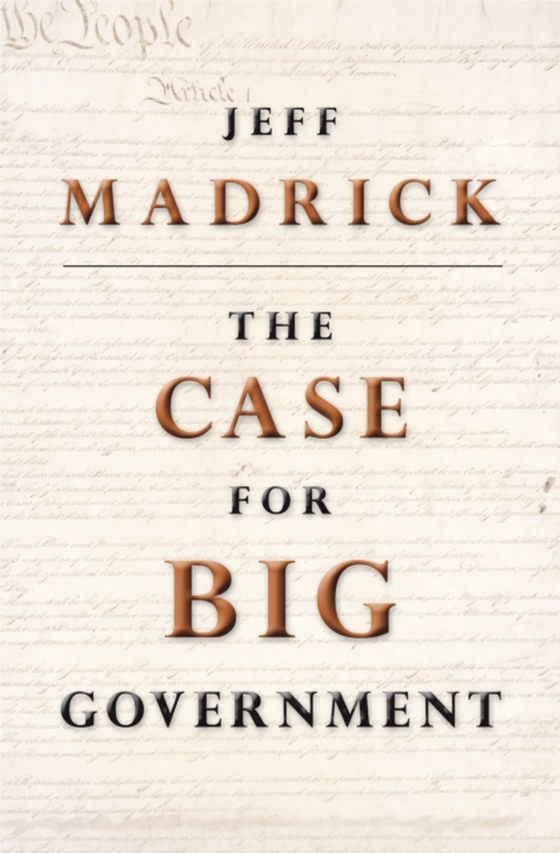 Case for Big Government (e-bog) af Madrick, Jeff