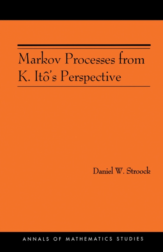 Markov Processes from K. Ito's Perspective (AM-155)