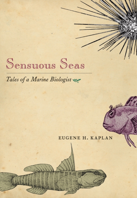 Sensuous Seas (e-bog) af Kaplan, Eugene H.