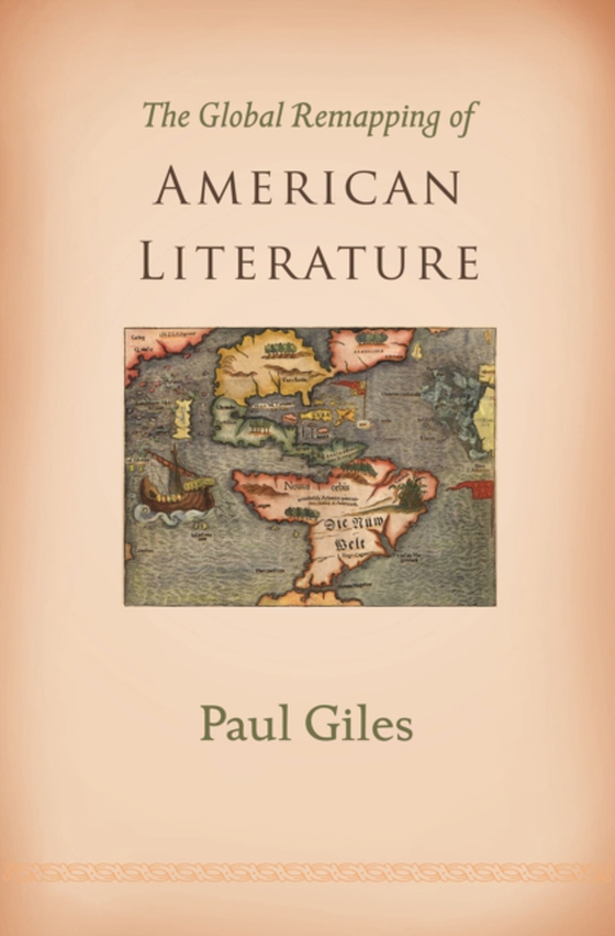 Global Remapping of American Literature (e-bog) af Giles, Paul