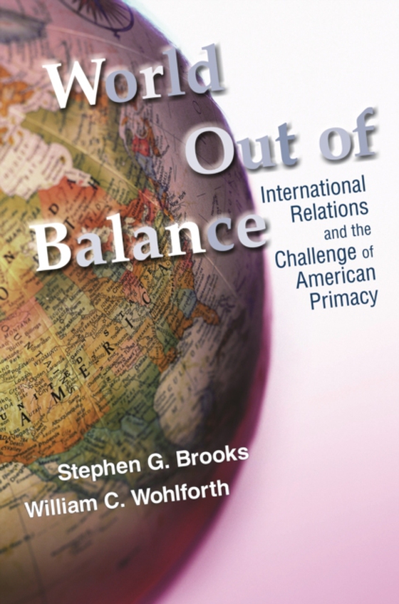 World Out of Balance (e-bog) af Wohlforth, William C.