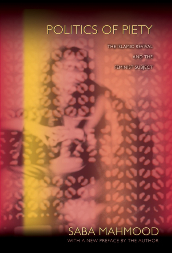 Politics of Piety (e-bog) af Mahmood, Saba