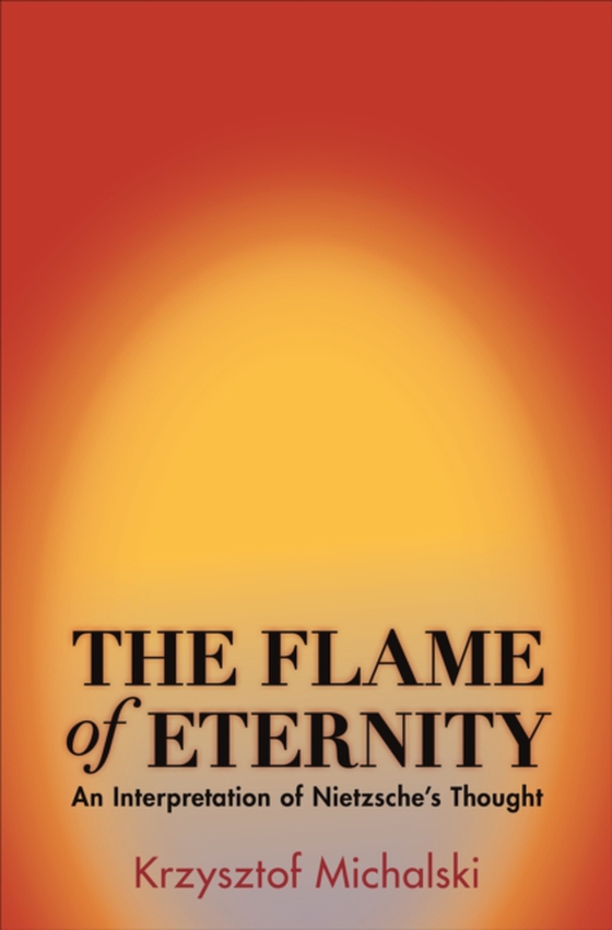 Flame of Eternity (e-bog) af Michalski, Krzysztof