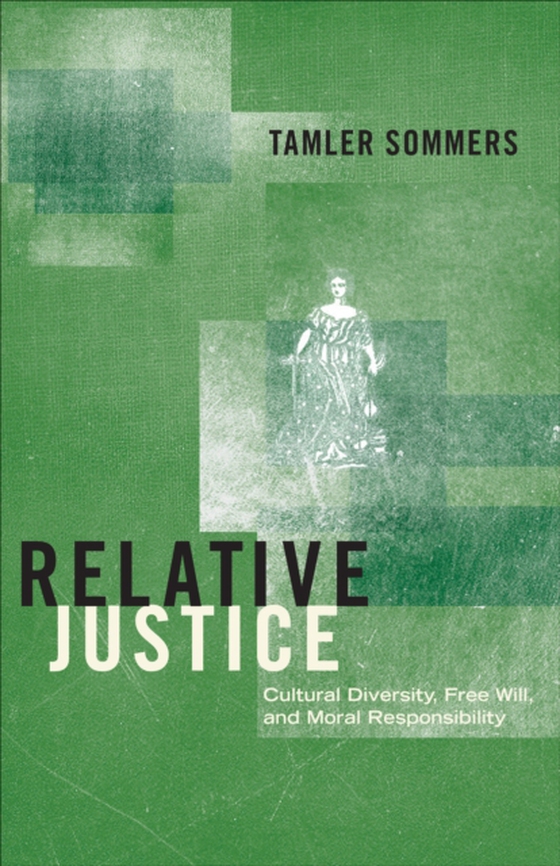 Relative Justice (e-bog) af Sommers, Tamler