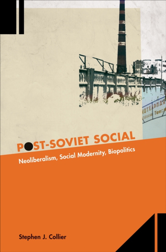 Post-Soviet Social (e-bog) af Collier, Stephen J.