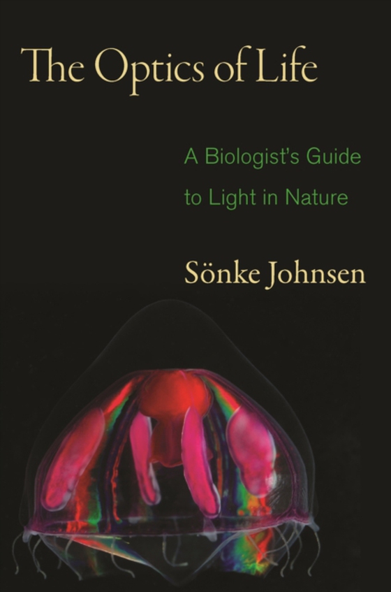 Optics of Life (e-bog) af Johnsen, Sonke