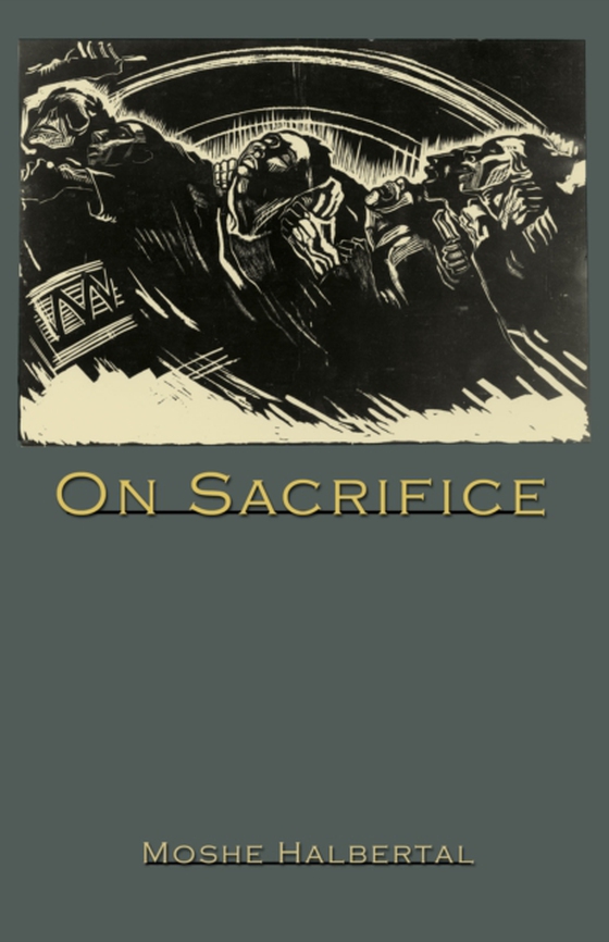 On Sacrifice (e-bog) af Halbertal, Moshe