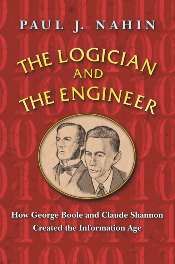 Logician and the Engineer (e-bog) af Nahin, Paul J.