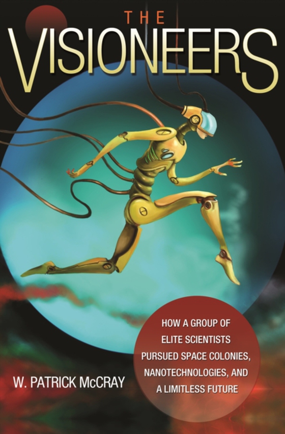Visioneers (e-bog) af McCray, W. Patrick