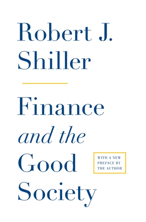 Finance and the Good Society (e-bog) af Shiller, Robert J.