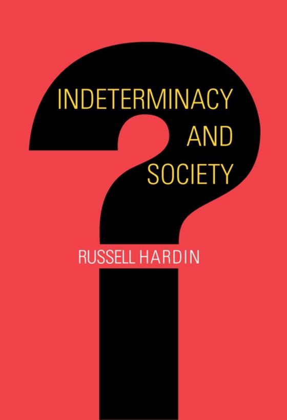 Indeterminacy and Society (e-bog) af Hardin, Russell