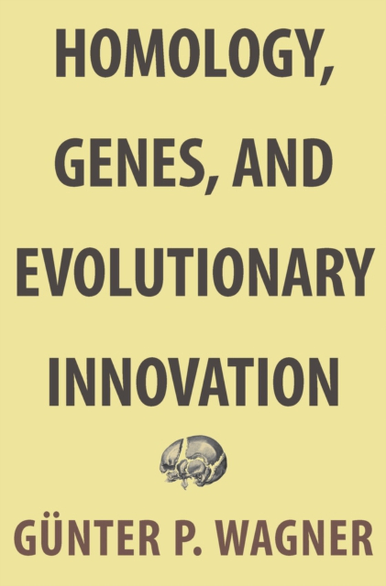 Homology, Genes, and Evolutionary Innovation (e-bog) af Wagner, Gunter P.