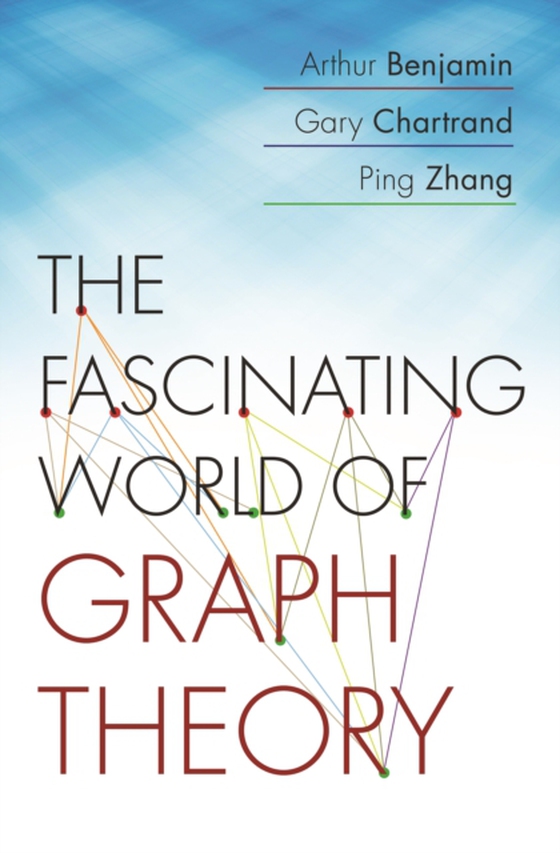 Fascinating World of Graph Theory (e-bog) af Zhang, Ping