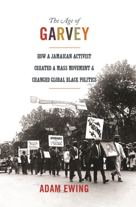 Age of Garvey (e-bog) af Ewing, Adam