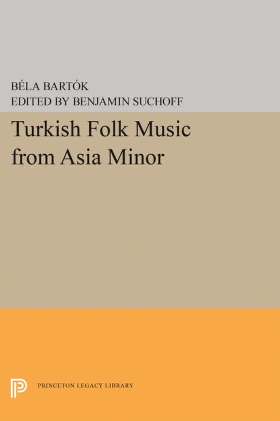 Turkish Folk Music from Asia Minor (e-bog) af Bartok, Bela