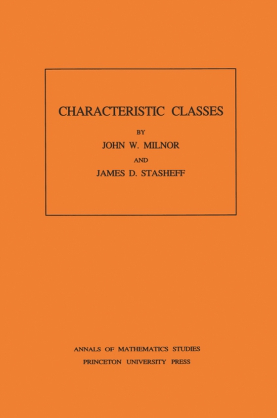 Characteristic Classes. (AM-76), Volume 76 (e-bog) af Stasheff, James D.