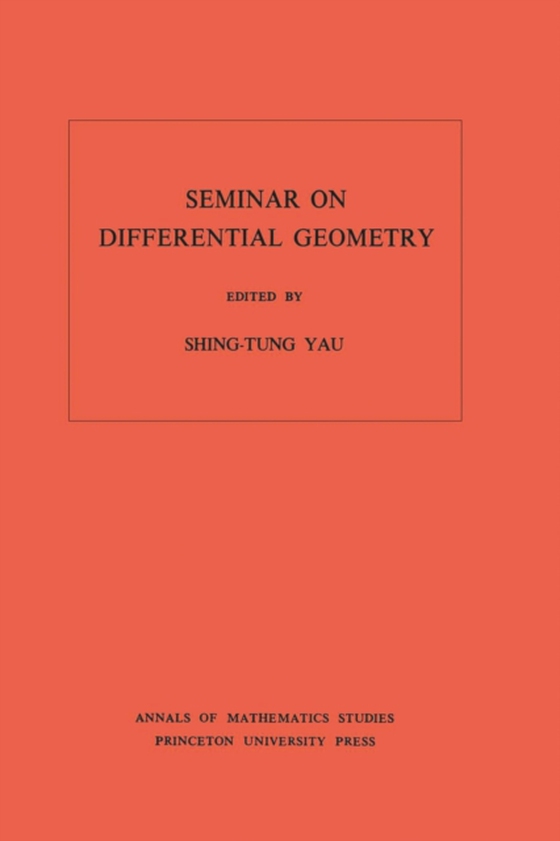 Seminar on Differential Geometry. (AM-102), Volume 102 (e-bog) af -