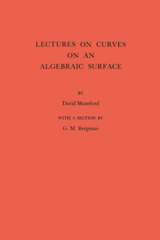 Lectures on Curves on an Algebraic Surface. (AM-59), Volume 59 (e-bog) af Mumford, David