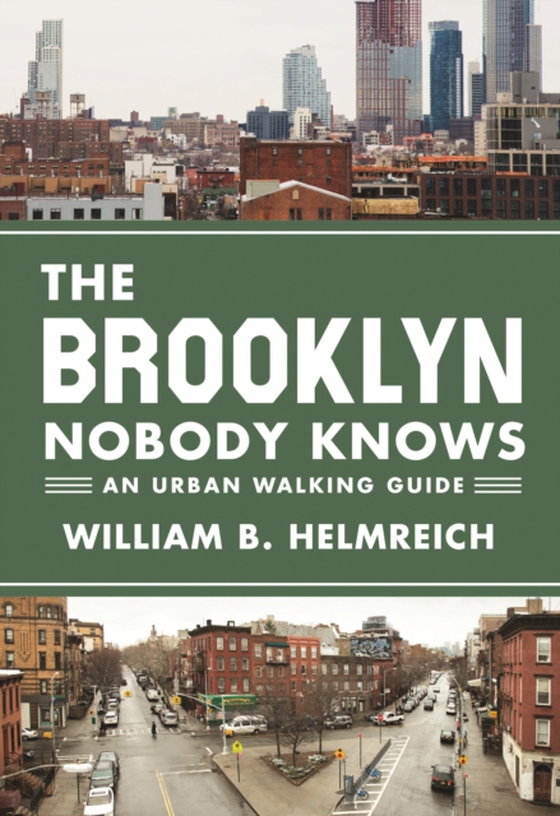 Brooklyn Nobody Knows (e-bog) af Helmreich, William B.