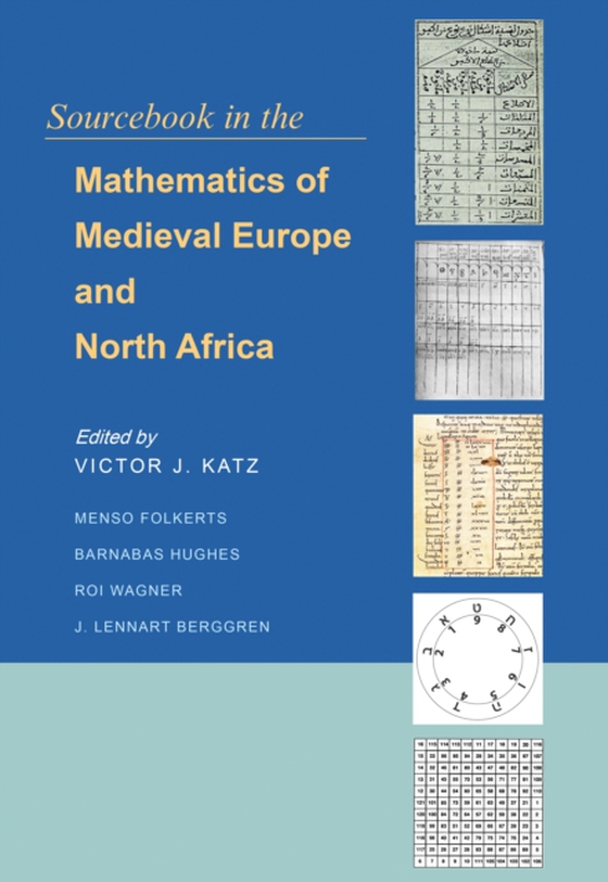 Sourcebook in the Mathematics of Medieval Europe and North Africa (e-bog) af -