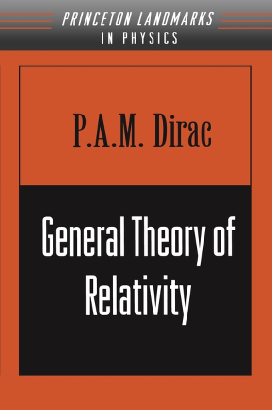 General Theory of Relativity (e-bog) af Dirac, P. A.M.