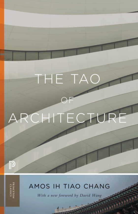 Tao of Architecture (e-bog) af Chang, Amos Ih Tiao