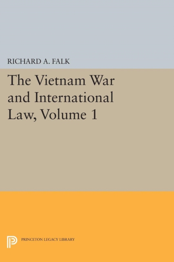 Vietnam War and International Law, Volume 1