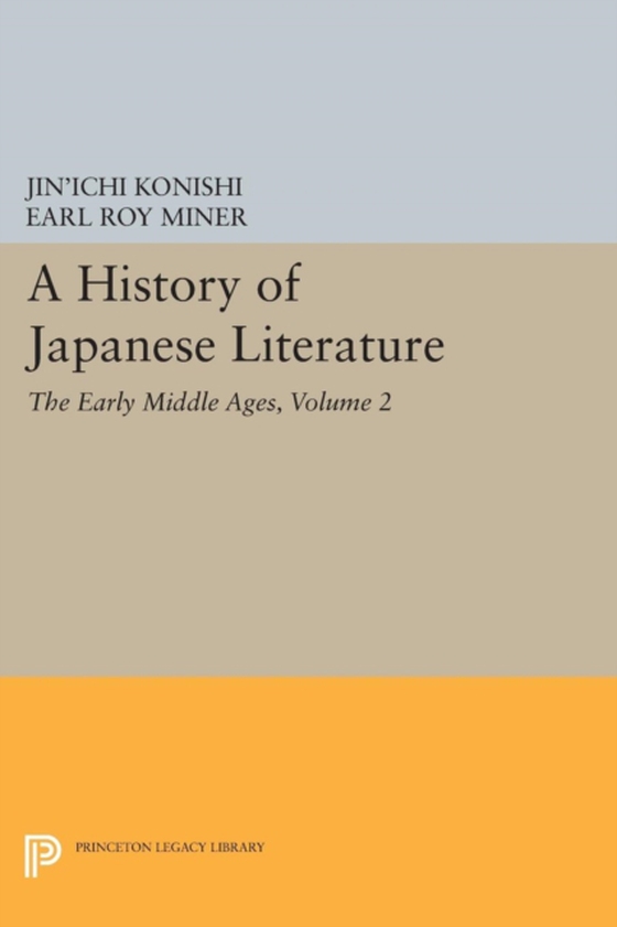 History of Japanese Literature, Volume 2 (e-bog) af Konishi, Jin'ichi