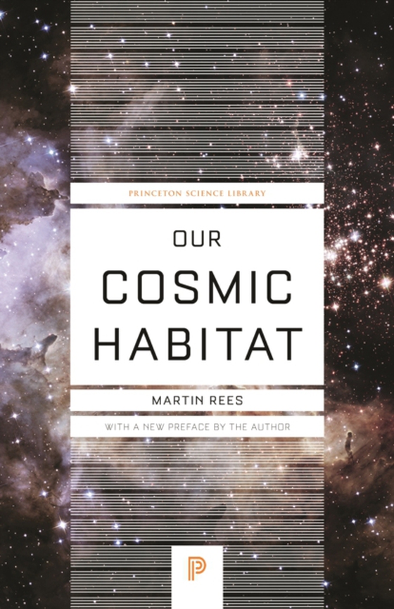 Our Cosmic Habitat (e-bog) af Rees, Martin