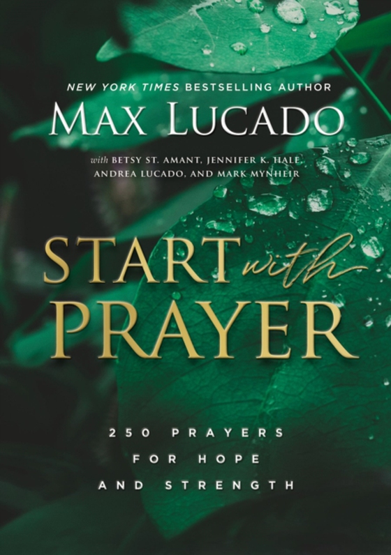 Start with Prayer (e-bog) af Lucado, Max