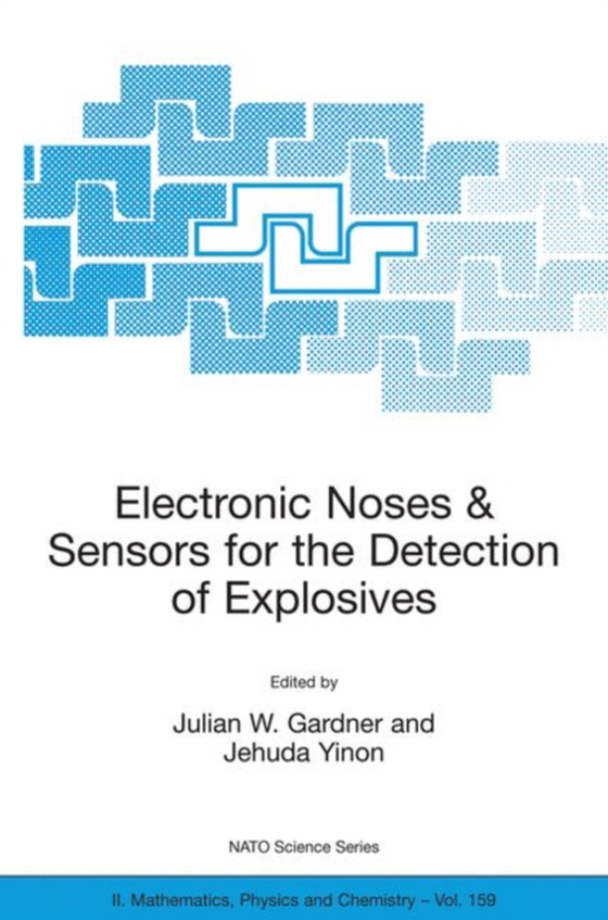 Electronic Noses & Sensors for the Detection of Explosives (e-bog) af -